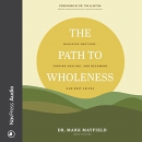 The Path to Wholeness by Mark Mayfield