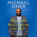 When Your Back's Against the Wall by Michael Oher