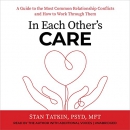 In Each Other's Care by Stan Tatkin