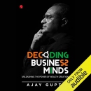 Decoding Business Minds by Ajay Gupta