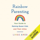 Rainbow Parenting by Lindz Amer
