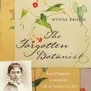 The Forgotten Botanist by Wynne Brown
