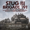 StuG III Brigade 191, 1940-1945 by Bruno Bork