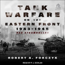 Tank Warfare on the Eastern Front, 1943-1945 by Robert Forczyk