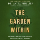 The Garden Within by Anita Phillips