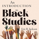 An Introduction to Black Studies by Eric R. Jackson