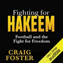 Fighting for Hakeem by Craig Foster