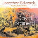 The Life and Diary of David Brainerd by David Brainerd