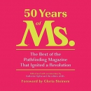 50 Years of Ms. by Katherine Spillar