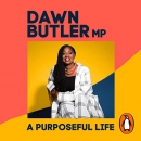 A Purposeful Life by Dawn Butler