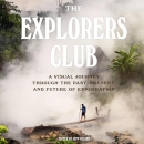 The Explorers Club by Jeff Wilser