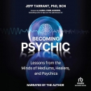Becoming Psychic by Jeff Tarrant