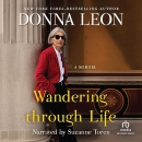 Wandering Through Life by Donna Leon