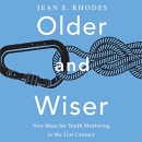 Older and Wiser by Jean E. Rhodes