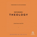 Reformed Theology by Jonathan Lair Master