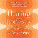 Healing Honestly by Alisa Zipursky