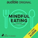 Mindful Eating by Carrie Dennett