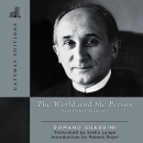 The World and the Person: And Other Writings by Romano Guardini