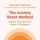 The Anxiety Reset Method by Georgie Collinson