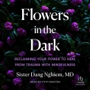 Flowers in the Dark by Dang Nghiem