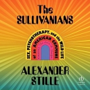 The Sullivanians by Alexander Stille