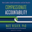 Compassionate Accountability by Nate Regier