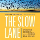 The Slow Lane by Sascha Haselmayer