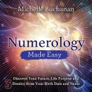 Numerology Made Easy by Michelle Buchanan