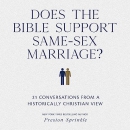 Does the Bible Support Same-Sex Marriage? by Preston Sprinkle