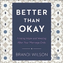 Better than Okay by Brandi Wilson