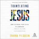 Translating Jesus by Shauna Pilgreen