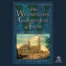 The Westminster Confession of Faith by G.I. Williamson