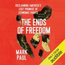 The Ends of Freedom by Mark Paul