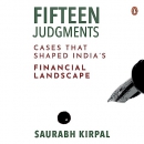 Fifteen Judgments by Saurabh Kirpal