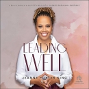 Leading Well by Jeanne Porter King