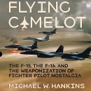 Flying Camelot by Michael W. Hankins