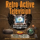 Retro Active Television by Herbie J. Pilato