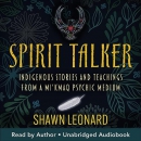 Spirit Talker by Shawn Leonard