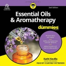 Aromatherapy and Essential Oils for Dummies by Kathi Keville