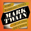 Some Rambling Notes of an Idle Excursion by Mark Twain