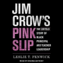 Jim Crow's Pink Slip by Leslie T. Fenwick