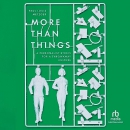 More than Things by Paul Louis Metzger