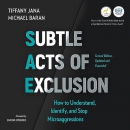 Subtle Acts of Exclusion by Tiffany Jana