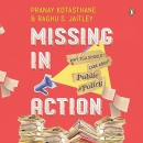 Missing in Action: Why You Should Care About Public Policy by Pranay Kotasthane