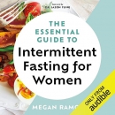 The Essential Guide to Intermittent Fasting for Women by Megan Ramos