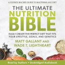 The Ultimate Nutrition Bible by Matt Gallant