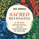 Sacred Belonging by Kat Armas