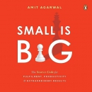 Small Is Big by Amit Agarwal