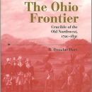 The Ohio Frontier: Crucible of the Old Northwest, 1720-1830 by R. Douglas Hurt