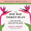 The One-Way Ticket Plan by Alexa West